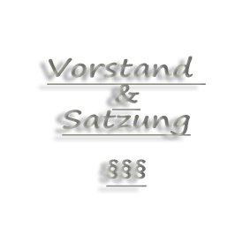 Vorstand und Satzung